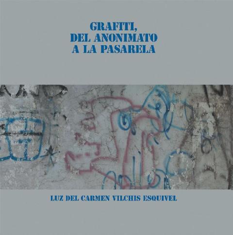 Grafiti, Del Anonimato a La Pasarela