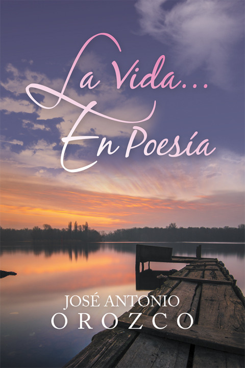La Vida…En Poesía
