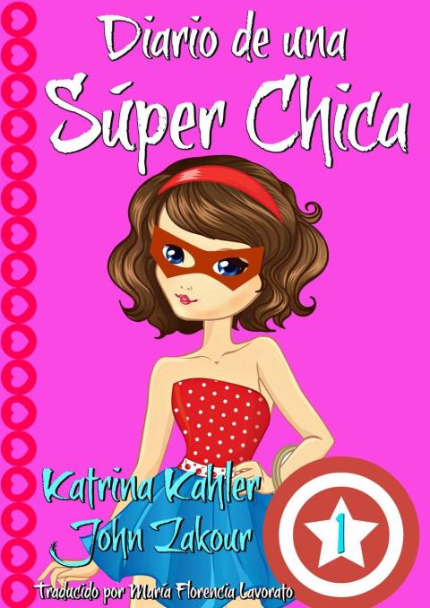 Diario de una Súper Chica – Libro 1