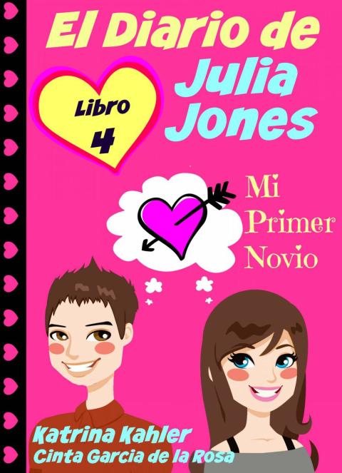 El Diario de Julia Jones – Libro 4 – Mi Primer Novio