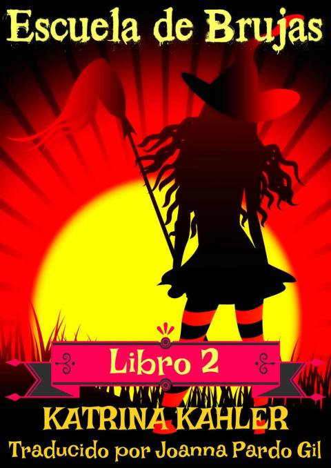 Escuela de Brujas Libro 2