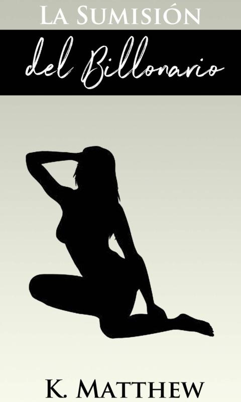 La Sumisión del Billonario