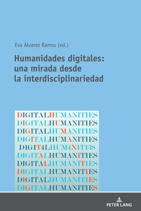 Humanidades digitales: una mirada desde la interdisciplinariedad