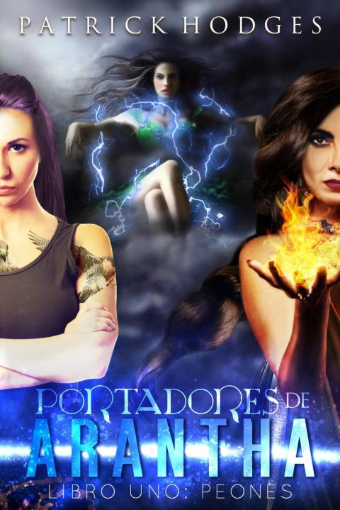 Portadores de Arantha: Libro 1 – Peones