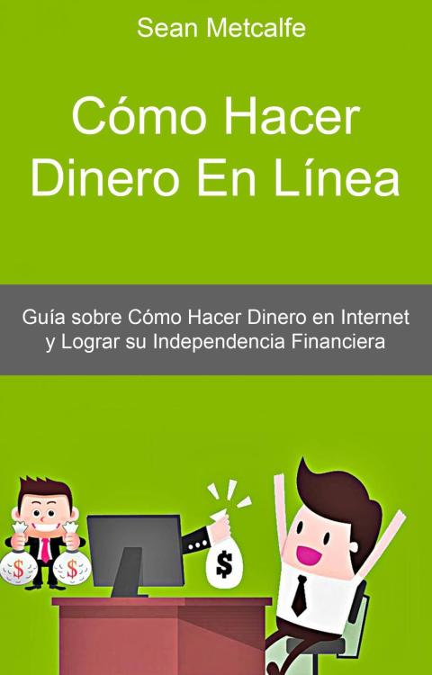 Cómo Hacer Dinero En Línea
