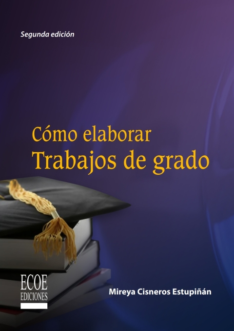 Cómo elaborar trabajos de grado