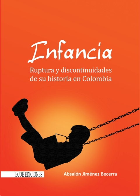 Infancia. Ruptura y discontinuidades de su historia en Colombia