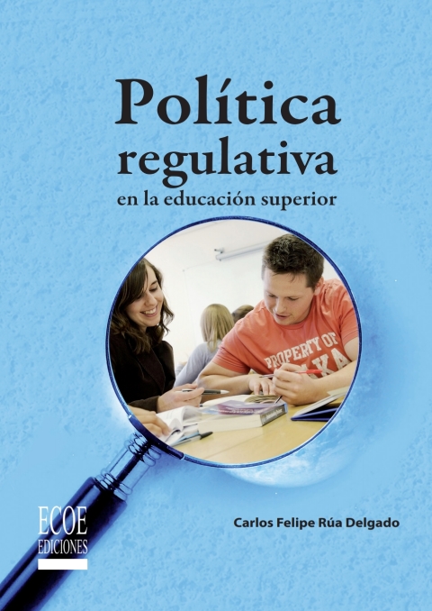 Política regulativa en la educación superior