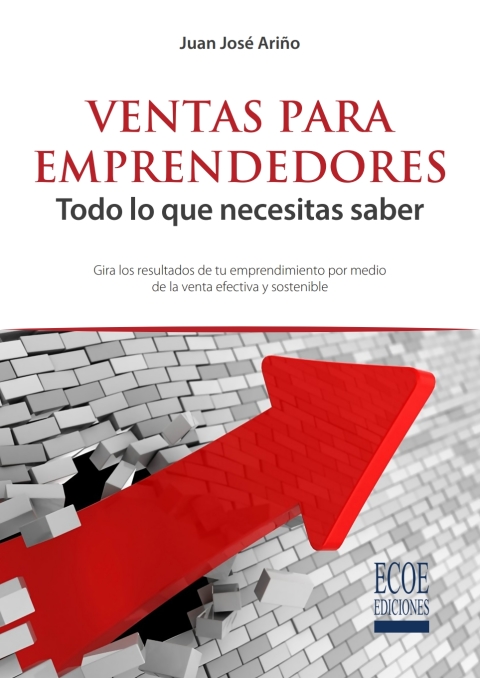 Ventas para emprendedores. Todo lo que necesitas saber