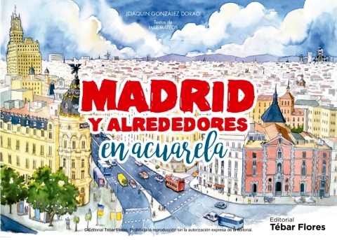 Madrid y alrededores en acuarela