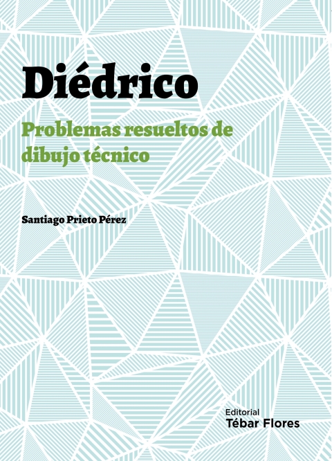 Diédrico: Problemas resueltos de dibujo técnico