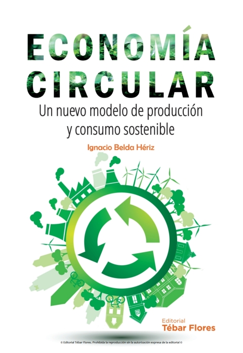 Economía circular. Un nuevo modelo de producción y consumo sostenible