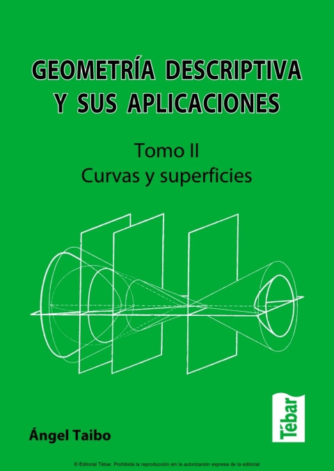 Geometría Descriptiva y sus Aplicaciones: Tomo II. Curvas y superficies