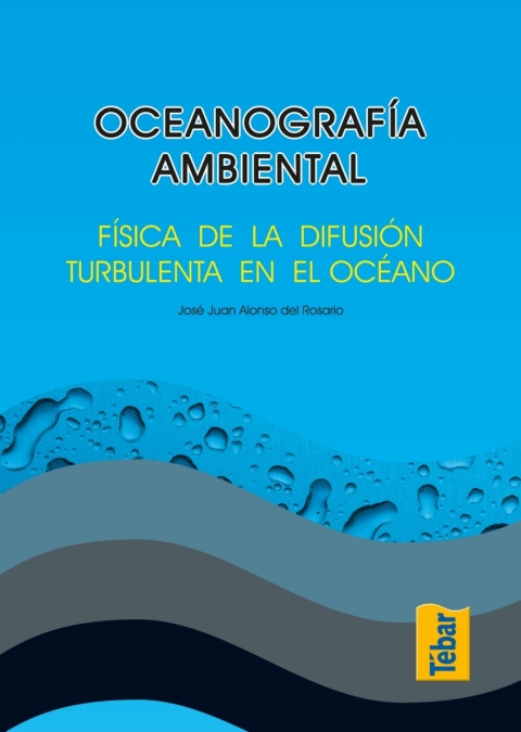 Oceanografía ambiental. Física de la difusión turbulenta del océano