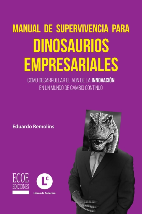 Manual de supervivencia para dinosaurios empresariales