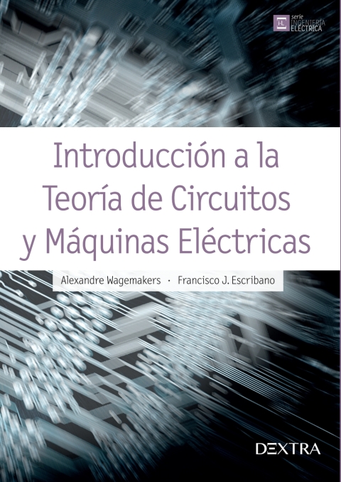 Introducción a la teoría de circuitos y máquinas eléctricas