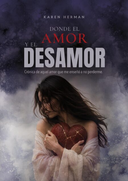 DONDE EL  AMOR  Y EL  DESAMOR